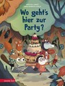 Wo geht's hier zur Party? - Meritxell Martí - 9783219121032