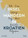 Inselwandern in Kroatien - Eva Gruber - 9783222136672