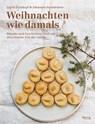 Weihnachten wie damals - Johannes Sachslehner ; Ingrid Pernkopf - 9783222136832