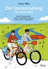 Der Donauradweg für Genießer - Florian Holzer - 9783222137327