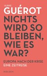 Nichts wird so bleiben, wie es war? - Ulrike Guérot - 9783222150623