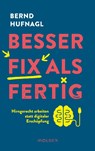 Besser fix als fertig - Bernd Hufnagl - 9783222151088