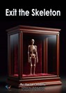 Exit the Skeleton - Herbert Adams - 9783225002233