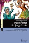 Opernführer für junge Leute - Arnold Werner-Jensen - 9783254083845