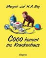 Coco kommt ins Krankenhaus - Margret Rey ; Hans Augusto Rey - 9783257008500
