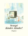 Kinder, Kinder! - Sempé - 9783257021097
