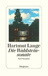 Die Waldsteinsonate - Hartmut Lange - 9783257069921