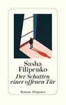 Der Schatten einer offenen Tür - Sasha Filipenko - 9783257071597