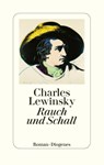 Rauch und Schall - Charles Lewinsky - 9783257072594