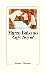 Café Royal - Marco Balzano - 9783257073027