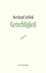 Gerechtigkeit - Bernhard Schlink - 9783257073720