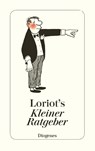 Loriots kleiner Ratgeber - Loriot - 9783257201611