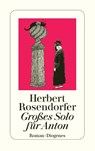 Großes Solo für Anton - Herbert Rosendorfer - 9783257203295