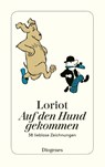 Auf den Hund gekommen - Loriot - 9783257209440