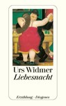 Liebesnacht - Urs Widmer - 9783257211719
