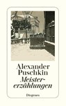 Meistererzählungen - Alexander S. Puschkin - 9783257215267