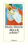 Bin ich schön? - Doris Dörrie - 9783257228113