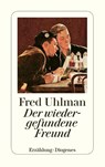 Der wiedergefundene Freund - Fred Uhlman - 9783257231014