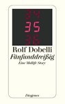 Fünfunddreißig - Rolf Dobelli - 9783257234459