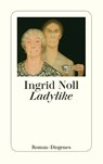 Ladylike - Ingrid Noll - 9783257235968