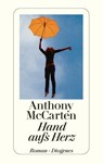Hand aufs Herz - Anthony McCarten - 9783257240580