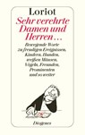 Sehr verehrte Damen und Herren - Loriot - 9783257240771