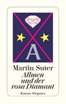 Allmen und der rosa Diamant - Martin Suter - 9783257241976
