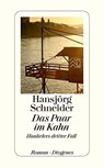 Das Paar im Kahn - Hansjörg Schneider - 9783257242331