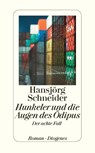 Hunkeler und die Augen des Oedipus - Hansjörg Schneider - 9783257242386