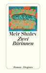 Zwei Bärinnen - Meir Shalev - 9783257243536