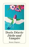Diebe und Vampire - Doris Dörrie - 9783257243659
