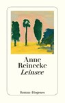 Leinsee - Anne Reinecke - 9783257245172