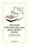 Diesmal schenken wir uns ganz sicher nichts - Autoren - 9783257245981