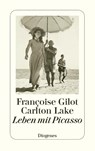 Leben mit Picasso - Françoise Gilot ; Carlton Lake - 9783257246070