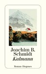 Kalmann - Joachim B. Schmidt - 9783257246445