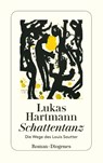 Schattentanz - Lukas Hartmann - 9783257246575