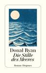 Die Stille des Meeres - Donal Ryan - 9783257246674