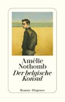 Der belgische Konsul - Amélie Nothomb - 9783257247619