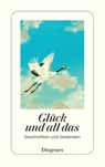 Glück und all das - Martha Schoknecht - 9783257247725