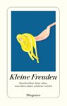 Kleine Freuden - Martha Schoknecht - 9783257247930