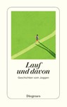 Lauf und davon - Autoren - 9783257248456