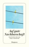 Auf gute Nachbarschaft - Autoren - 9783257248463