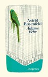 Adams Erbe - Astrid Rosenfeld - 9783257261240