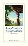 Giftige Blüten - Luca Ventura - 9783257301175
