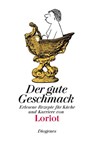 Der gute Geschmack - Loriot - 9783257510034