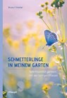 Schmetterlinge in meinem Garten - Bruno P. Kremer - 9783258080543