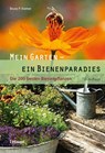 Mein Garten - ein Bienenparadies - Bruno P. Kremer - 9783258080741