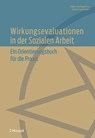 Wirkungsevaluationen in der Sozialen Arbeit - Edgar Baumgartner ; Sigrid Haunberger - 9783258082516
