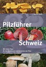 Pilzführer Schweiz - Markus Flück - 9783258084442