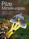 Pilze Mitteleuropas - Rudolf Winkler ; Gaby Keller ; Margrith Montalta-Graf - 9783258084640
